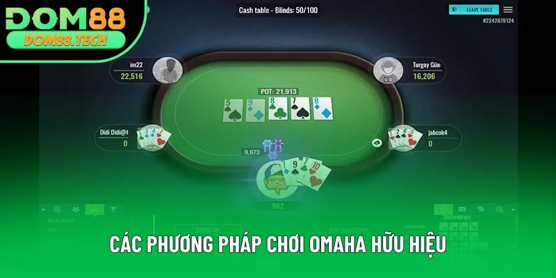 Chi tiết phương pháp chơi Omaha hữu hiệu Chi tiết phương pháp chơi Omaha hữu hiệu