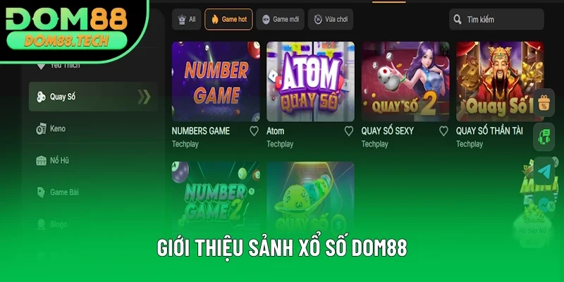 Giới thiệu chi tiết sảnh xổ số DOM88 Giới thiệu chi tiết sảnh xổ số DOM88