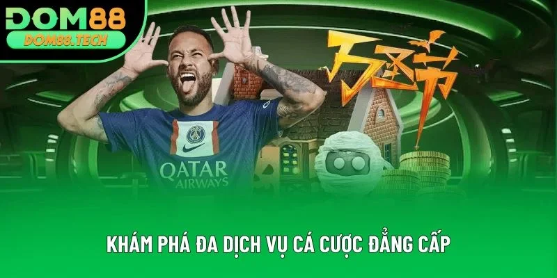 Khám phá đa dịch vụ cá cược đẳng cấp